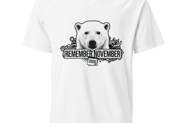 White heavyweight t-shirt with a halftone polar bear head above the words REMEMBER NOVEMBER and a small 2026 calendar tag